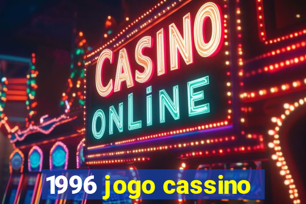 1996 jogo cassino